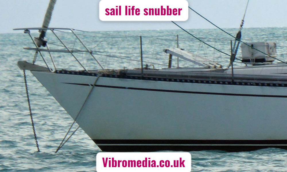 sail life snubber