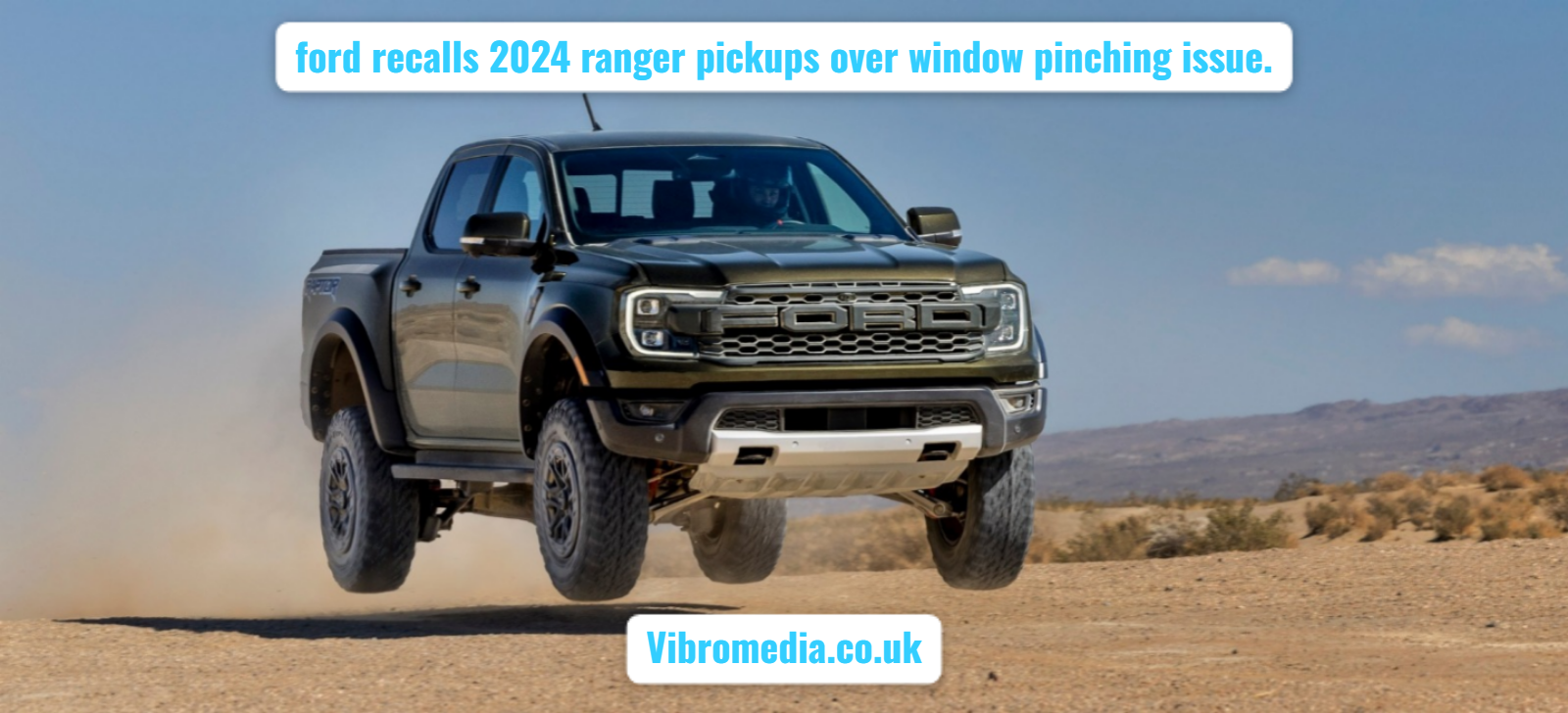 ford-recalls-2024-ranger-pickups-over-window-pinching-issue ford recalls 2024 ranger pickups over window pinching issue.